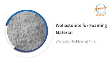 Wollastonite for Foaming Material